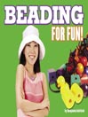 Beading for Fun!